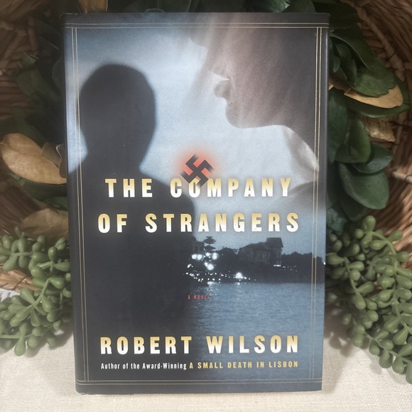 Other - The Company of Strangers Hardcover, by Wilson Robert Good Suspenseful Thriller
